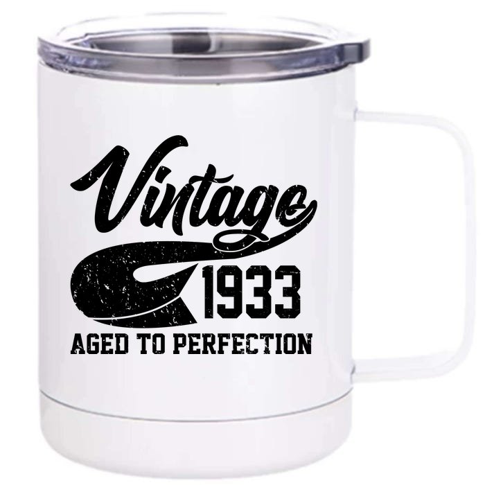 Vintage 1933 Aged To Perfection 90th Birthday Front & Back 12oz Stainless Steel Tumbler Cup