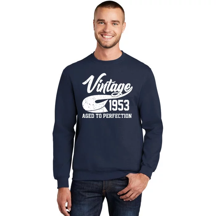 Vintage 1953 Aged To Perfection 70th Birthday Tall Sweatshirt