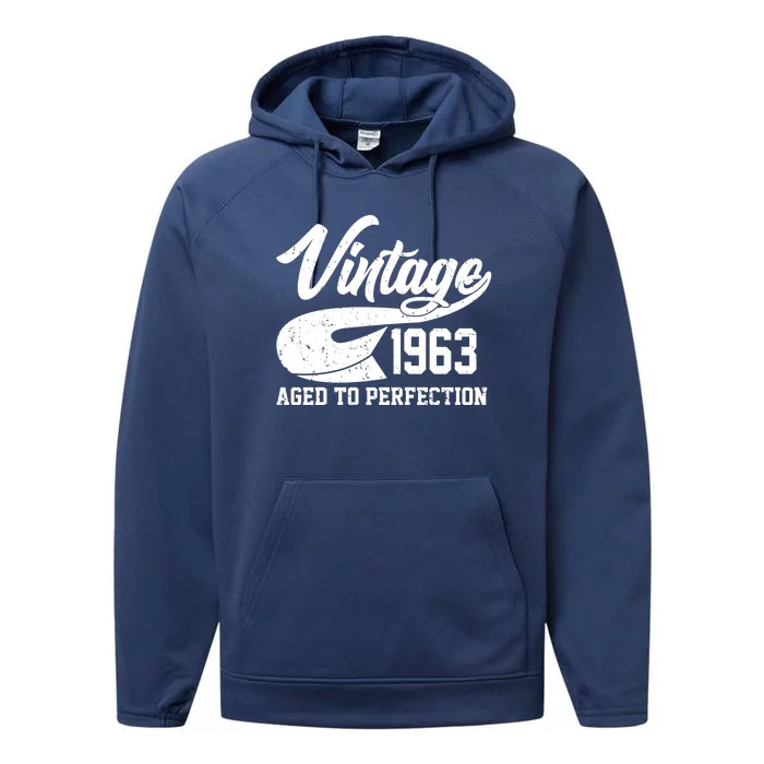 Vintage 1963 Aged To Perfection 60th Birthday Performance Fleece Hoodie