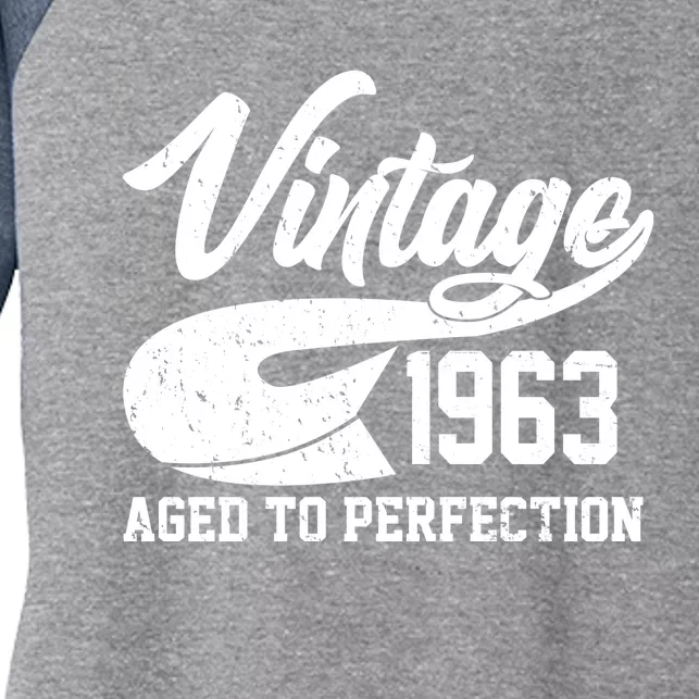 Vintage 1963 Aged To Perfection 60th Birthday Women's Tri-Blend 3/4-Sleeve Raglan Shirt