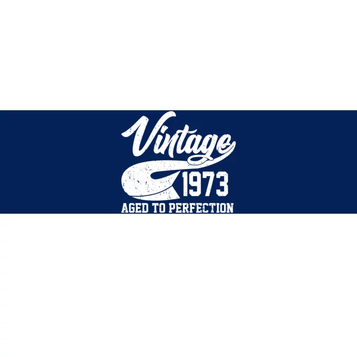 Vintage 1973 Aged To Perfection 50th Birthday Bumper Sticker