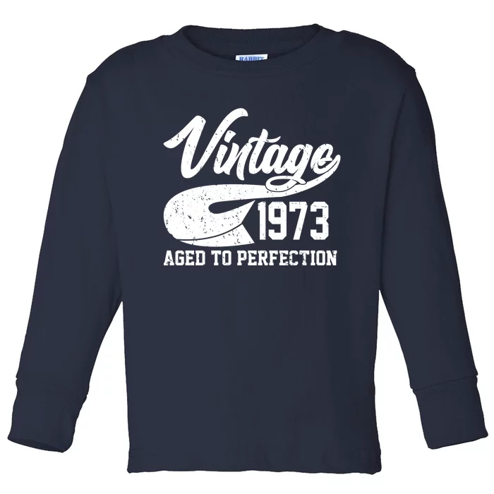 Vintage 1973 Aged To Perfection 50th Birthday Toddler Long Sleeve Shirt