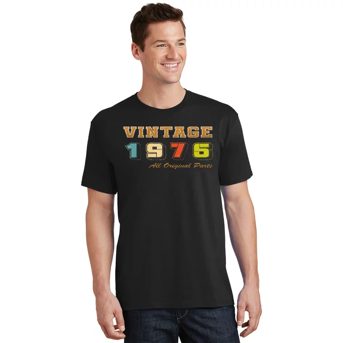 Vintage 1976 All Original Parts 1976 Birthday T T-Shirt