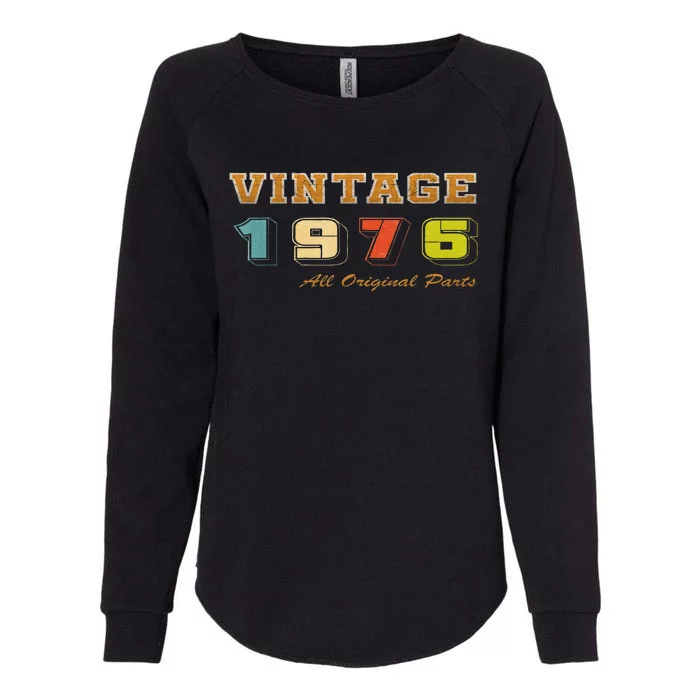 Vintage 1976 All Original Parts 1976 Birthday Womens California Wash Sweatshirt