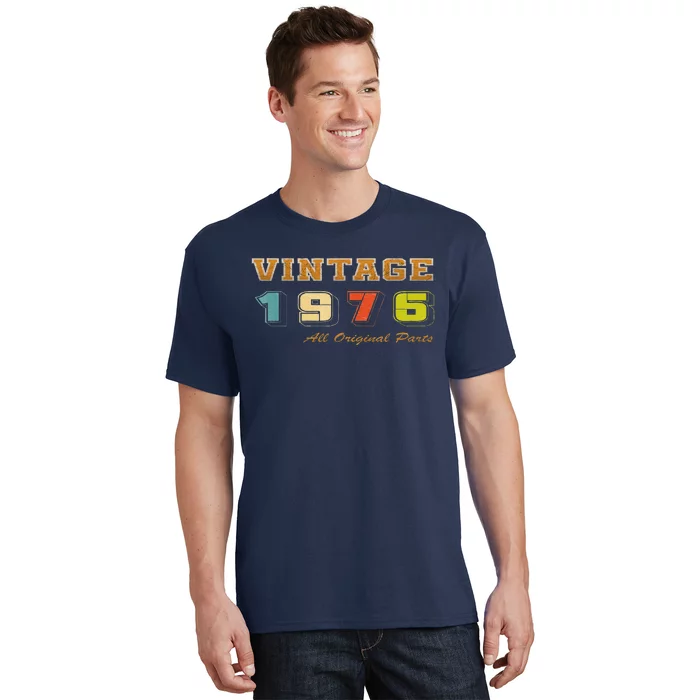 Vintage 1976 All Original Parts 1976 Birthday T-Shirt