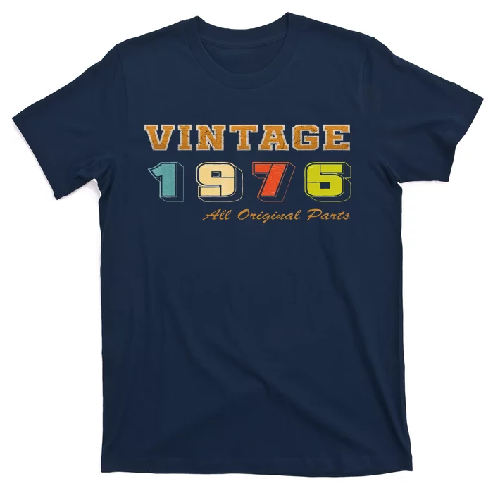 Vintage 1976 All Original Parts 1976 Birthday T-Shirt