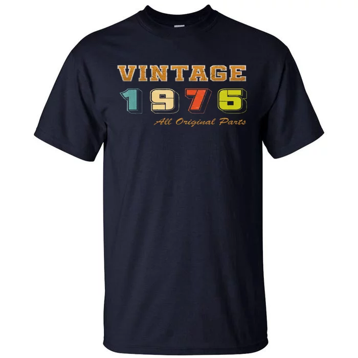 Vintage 1976 All Original Parts 1976 Birthday Tall T-Shirt