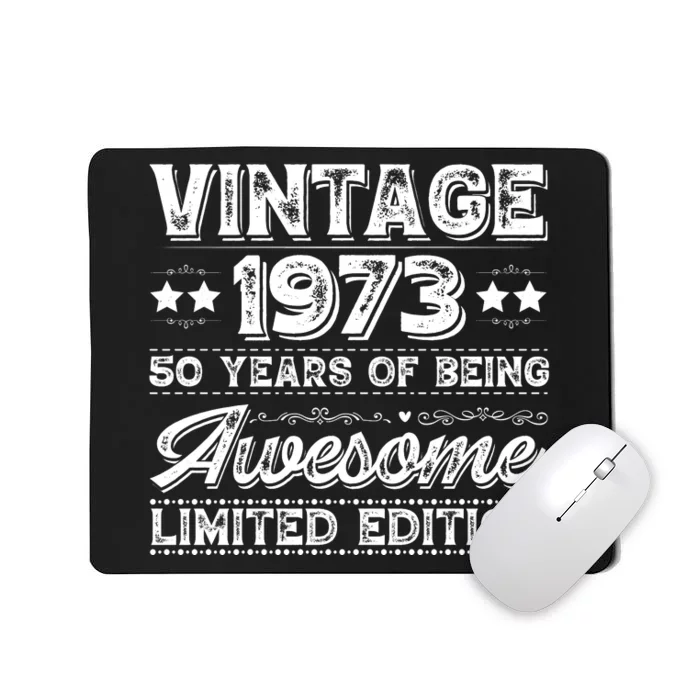 Vintage 1973 Being Awesome Limited Mousepad