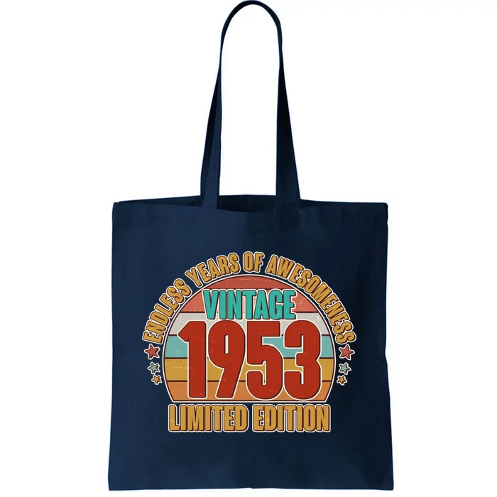 Vintage 1953 Endless Years Of Awesomeness Limited Edition 70th Birthday Tote Bag