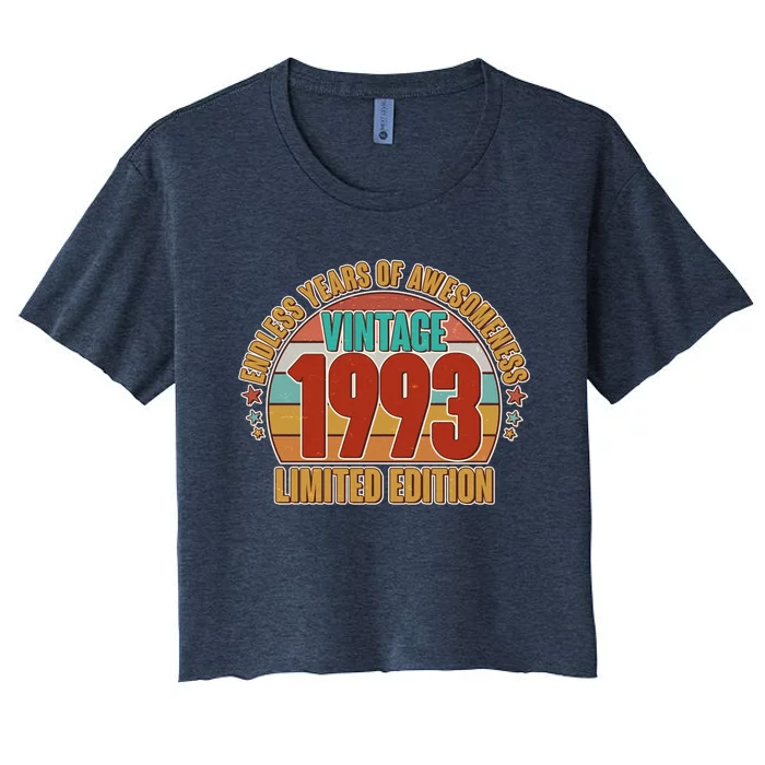 Vintage 1993 Endless Years Of Awesomeness Limited Edition 30th Birthday Women's Crop Top Tee