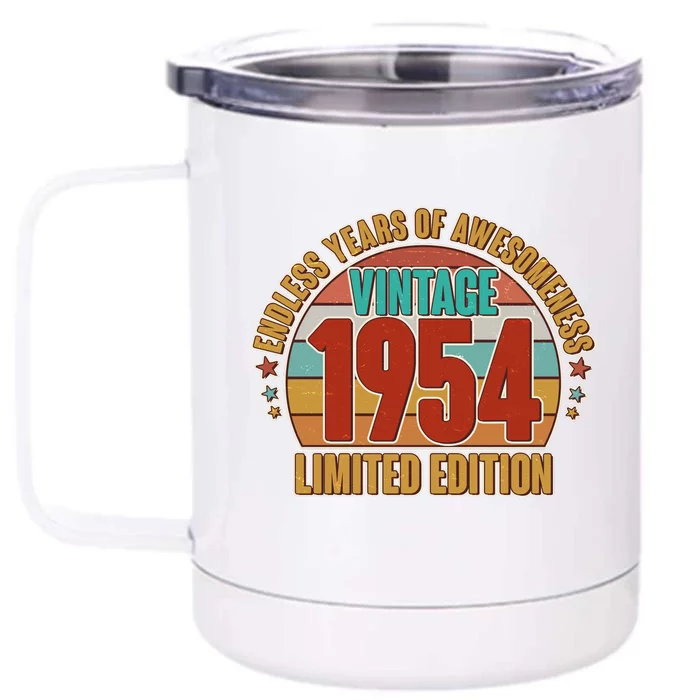 Vintage 1954 Endless Years Of Awesomeness Limited Edition 70th Birthday Front & Back 12oz Stainless Steel Tumbler Cup