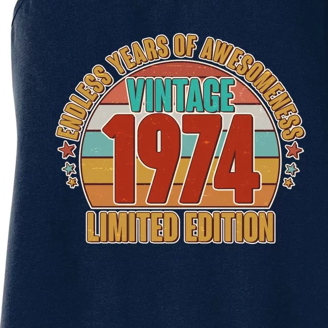 Vintage 1974 Endless Years Of Awesomeness Limited Edition 50th Birthday Women's Racerback Tank