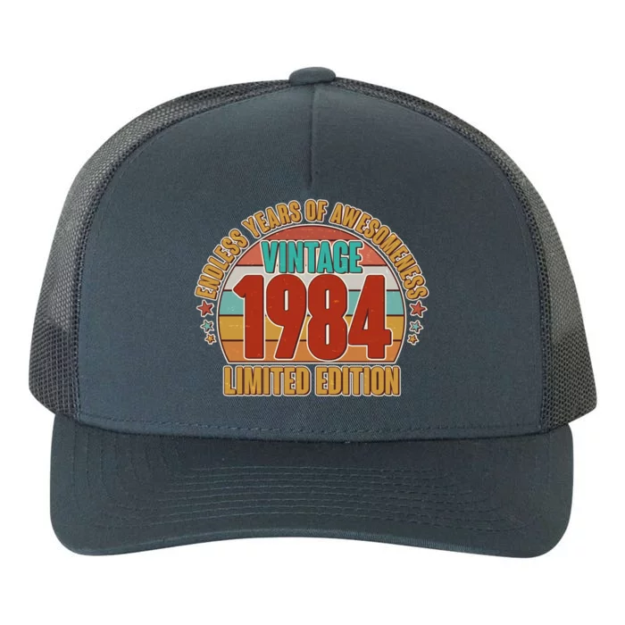 Vintage 1984 Endless Years Of Awesomeness Limited Edition 40th Birthday Yupoong Adult 5-Panel Trucker Hat