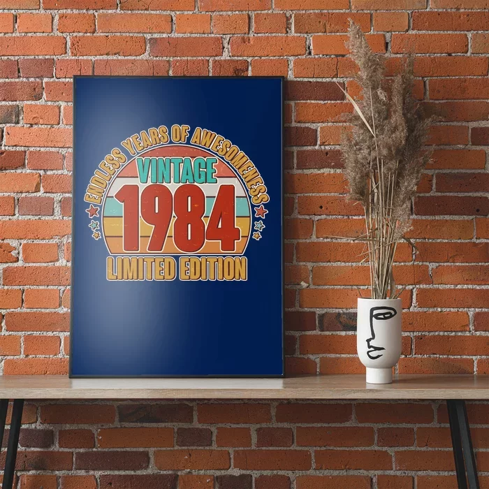 Vintage 1984 Endless Years Of Awesomeness Limited Edition 40th Birthday Poster