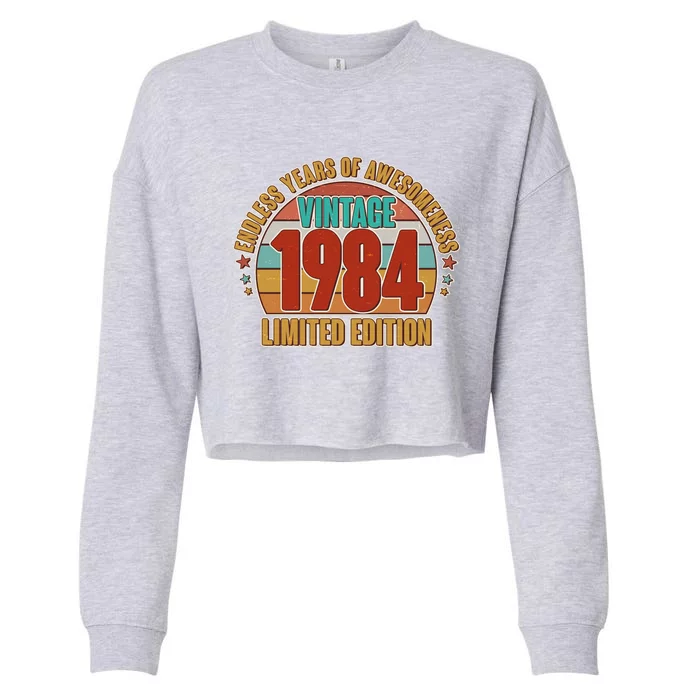 Vintage 1984 Endless Years Of Awesomeness Limited Edition 40th Birthday Cropped Pullover Crew