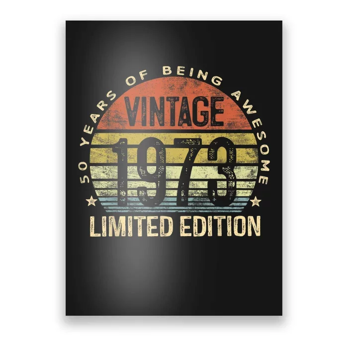 Vintage 1973 Limited Edition 50 Year Old Gifts 50th Birthday Poster