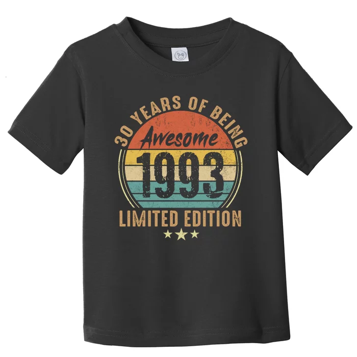 Vintage 1993 Limited Edition 30th Birthday 30 Years Of Being Awesome Toddler T-Shirt