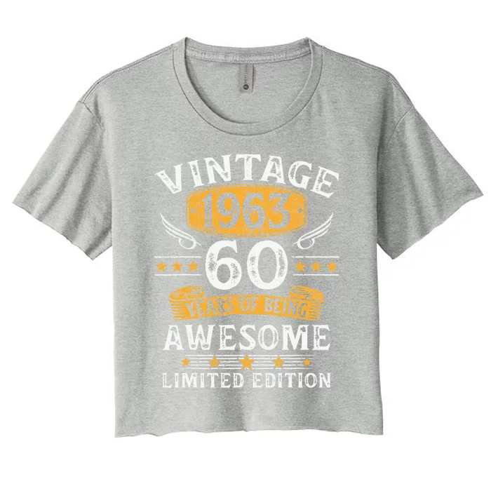 Vintage 1963 Limited Edition 60 Year Old 60th Birthday Gifts Women's Crop Top Tee