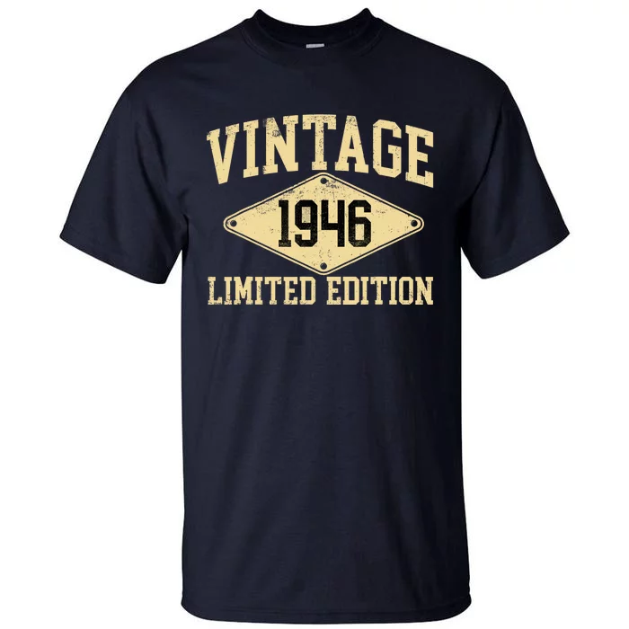 Vintage 1946 Limited Edition Year Of Birth Birthday Tall T-Shirt