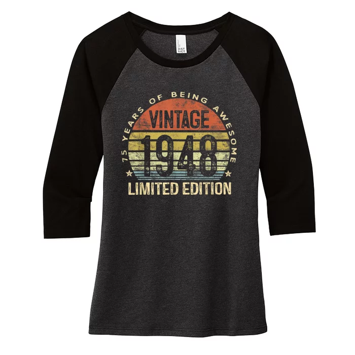 Vintage 1948 Limited Edition 75 Year Old Gifts 75th Birthday Present Women's Tri-Blend 3/4-Sleeve Raglan Shirt