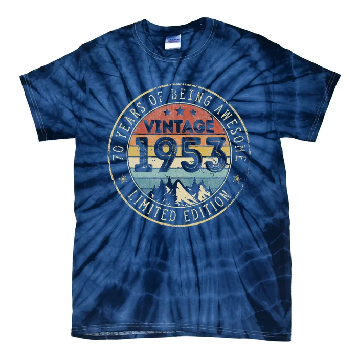 Vintage 1953 Limited Edition 70 Yr Old Bday 70th Birthday Tie-Dye T-Shirt