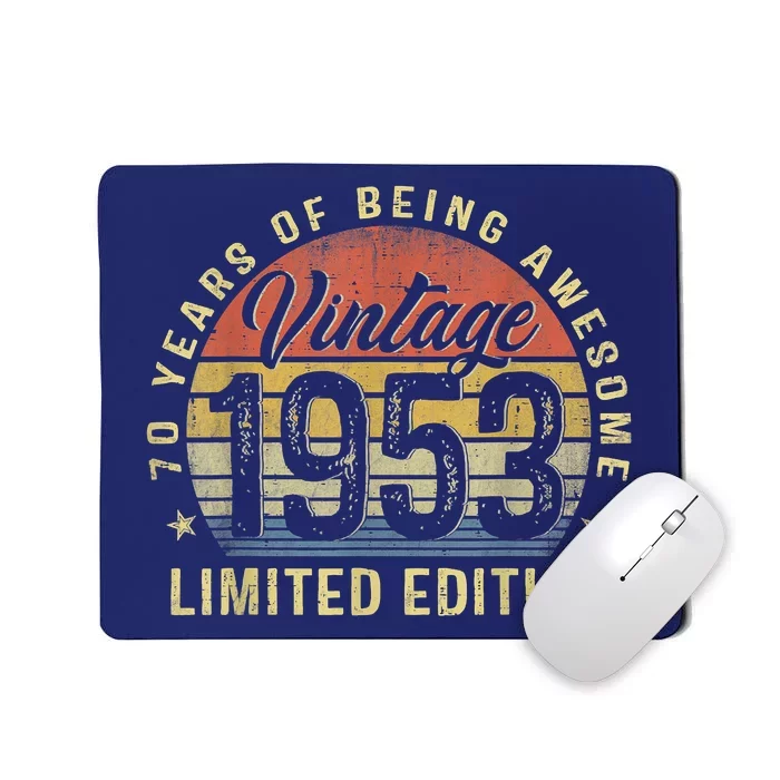 Vintage 1953 Limited Edition 70 Year Old Gifts 70th Birthday Mousepad