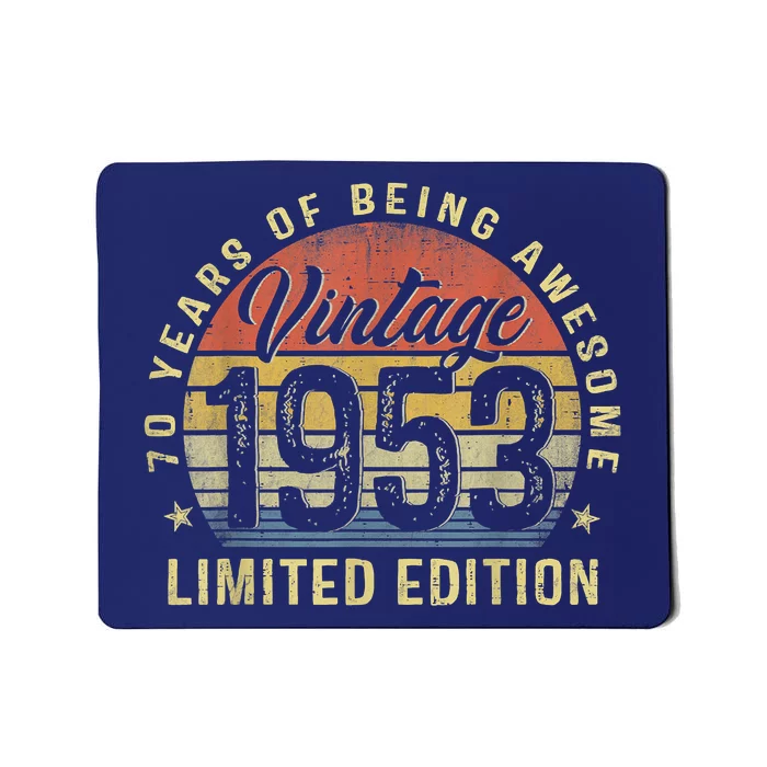 Vintage 1953 Limited Edition 70 Year Old Gifts 70th Birthday Mousepad