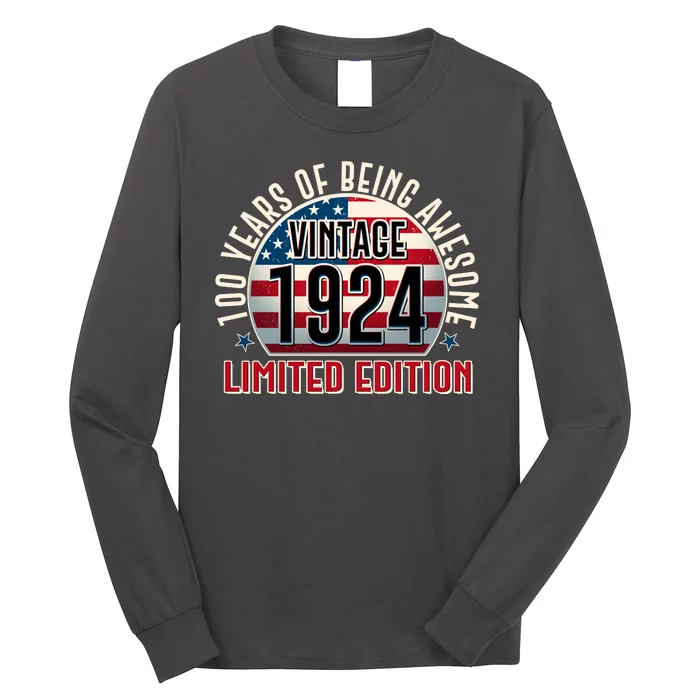 100th Birthday 1924 Limited Edition 100 Years Of Being Awesome Long Sleeve Shirt