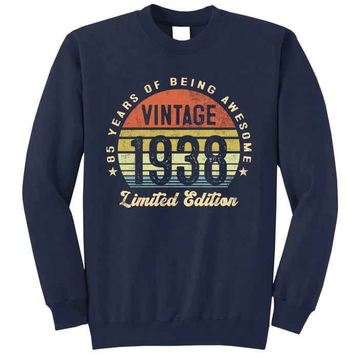 Vintage 1938 Limited Edition Birthday 85th Dad Birthday Grandpa Birthday Tall Sweatshirt