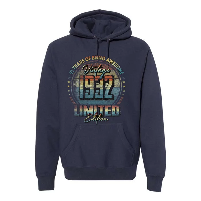 Vintage 1932 Limited Edition 91 Year Old 91st Birthday Premium Hoodie