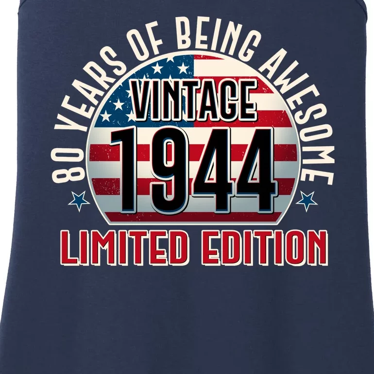 80th Birthday Vintage 1944 Limited Edition 80 Years Of Being Awesome Ladies Essential Tank