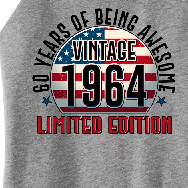 60th Birthday 1964 Limited Edition 60 Years Of Being Awesome Women’s Perfect Tri Rocker Tank