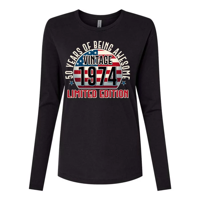 50th Birthday Vintage 1974 Limited Edition 50 Years Of Being Awesome Womens Cotton Relaxed Long Sleeve T-Shirt