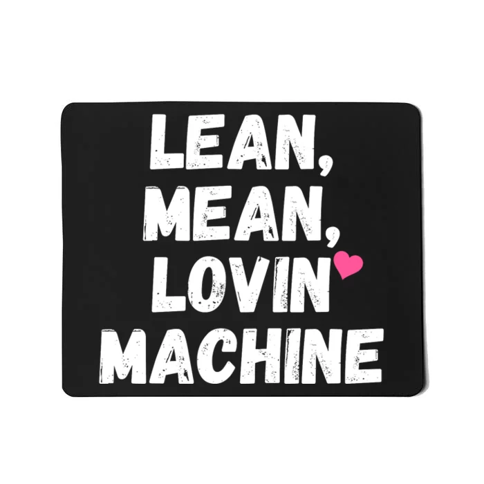 Vintage 1990s Lean Mean Lovin Machine Mousepad