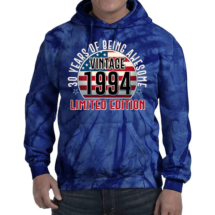 30th birthday Vintage 1994 Limited Edition 30 Years Of Being Awesome Tie Dye Hoodie