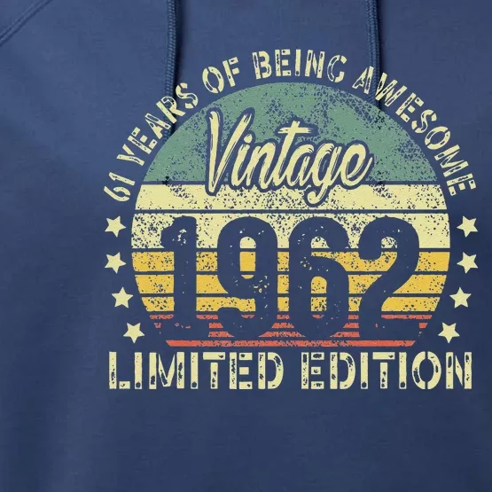 Vintage 1962 Limited Edition 61 Year Old Retro 61th Birthday Performance Fleece Hoodie