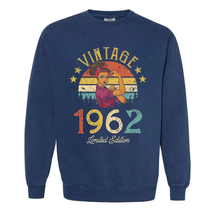 Vintage 1962 Made In 1962 60th Birthday Wo 60 Years Old Garment-Dyed Sweatshirt