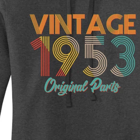 Vintage 1953 Original Parts 70th Birthday Women's Pullover Hoodie