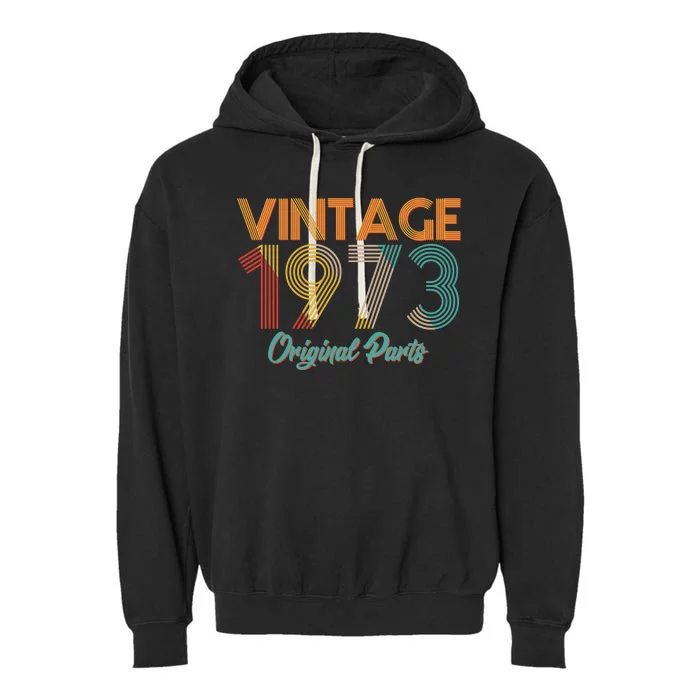 Vintage 1973 Original Parts 50th Birthday Garment-Dyed Fleece Hoodie