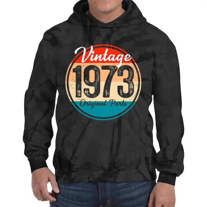 Vintage 1973 Original Parts Gift Idea Tie Dye Hoodie