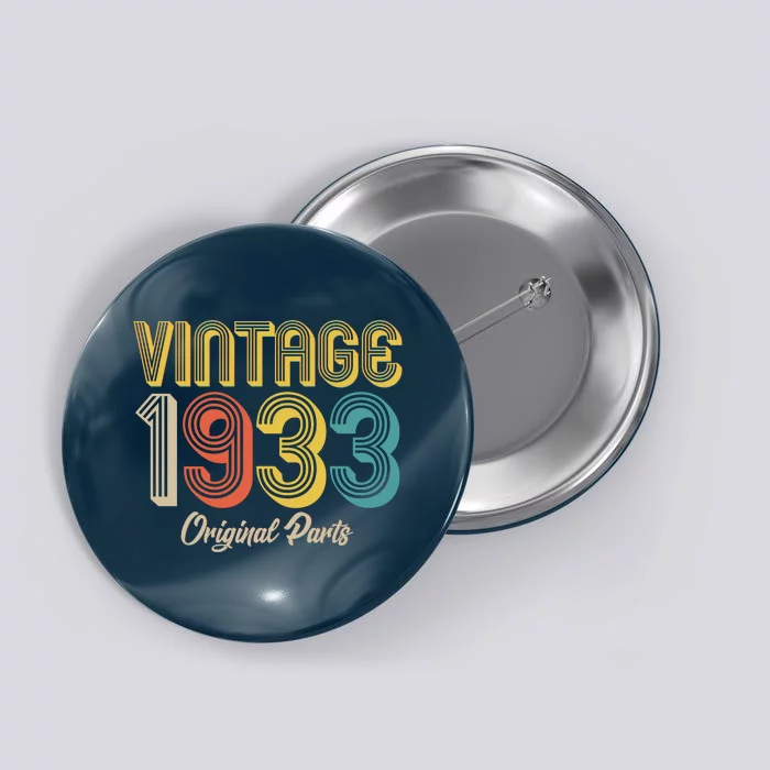 Vintage 1933 Original Parts 90th Birthday Button