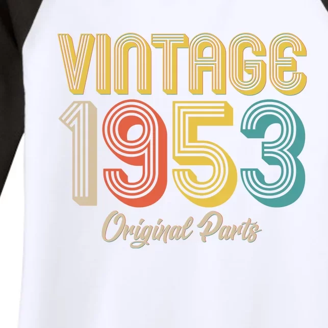 Vintage 1953 Original Parts 70th Birthday Women's Tri-Blend 3/4-Sleeve Raglan Shirt