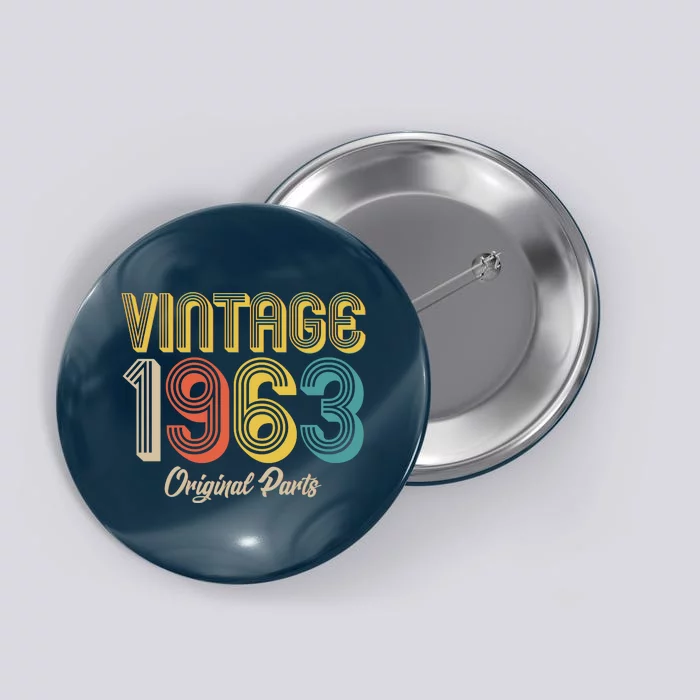 Vintage 1963 Original Parts 60th Birthday Button