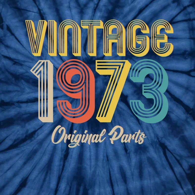 Vintage 1973 Original Parts 50th Birthday Tie-Dye T-Shirt