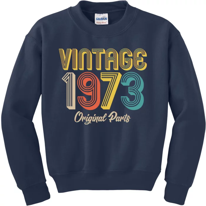 Vintage 1973 Original Parts 50th Birthday Kids Sweatshirt