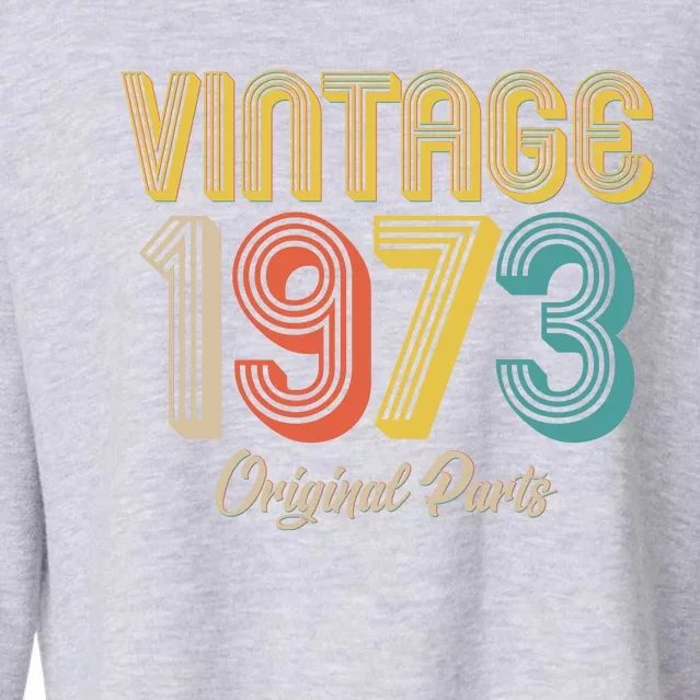 Vintage 1973 Original Parts 50th Birthday Cropped Pullover Crew