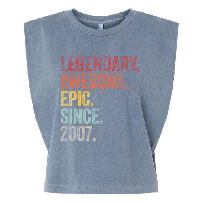 Vintage 2007 15th Birthday Legendary Awesome Epic Since 2007 Pullover Hoodie Garment-Dyed Women's Muscle Tee