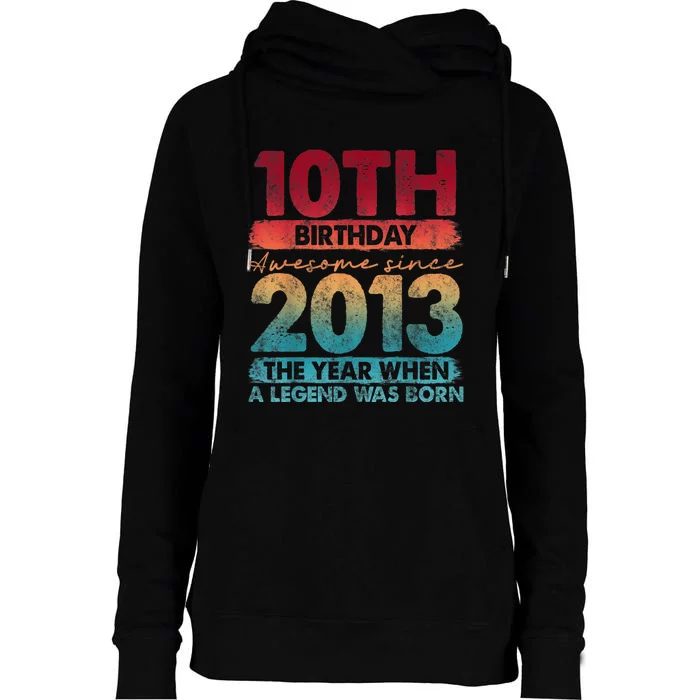 Vintage 2013 10 Year Old Gifts Limited Edition 10th Birthday Womens Funnel Neck Pullover Hood