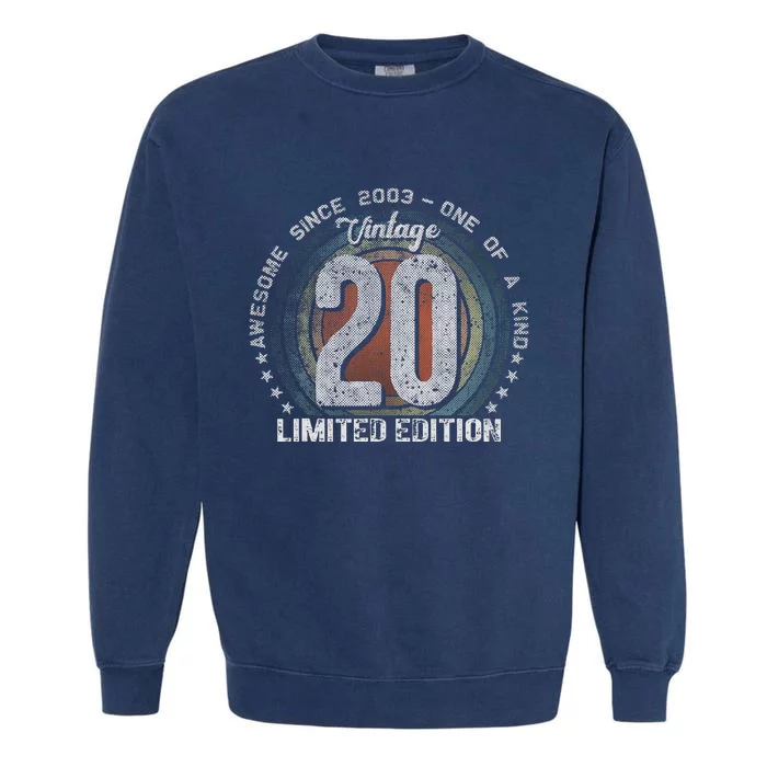 Vintage 2003 20 Year Old Gifts Limited Edition 20th Birthday Garment-Dyed Sweatshirt