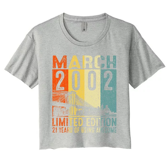 Vintage 2002 21 Yrs Old Made In March 2002 21st Birthday Women's Crop Top Tee